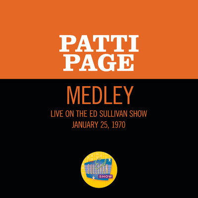 La La La (If I Had You)／Winter World Of Love／Something (Medley／Live On The Ed Sullivan Show, January 25, 1970)/Patti Page