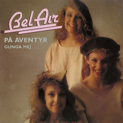 Pa aventyr/Bel Air