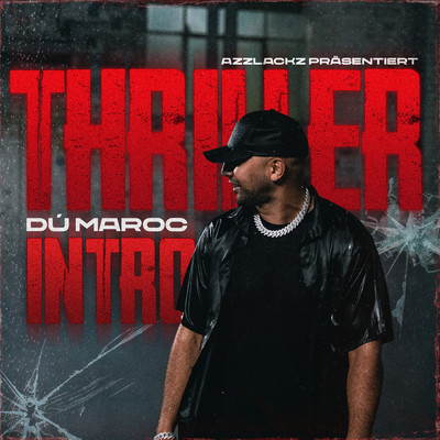 シングル/Thriller (Explicit) (Intro)/Du Maroc