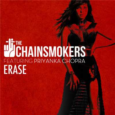 シングル/Erase (featuring Priyanka Chopra)/ザ・チェインスモーカーズ