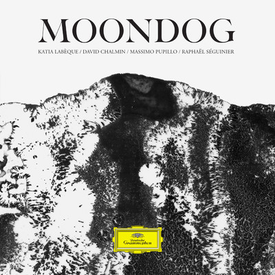 Moondog/カティア・ラベック／David Chalmin／Massimo Pupillo／Raphael Seguinier