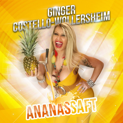 シングル/Ananassaft/Ginger Costello-Wollersheim