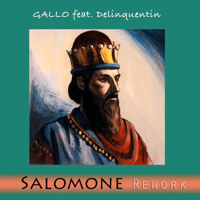 シングル/Salomone Rework (feat. Delinquentin)/GALLO