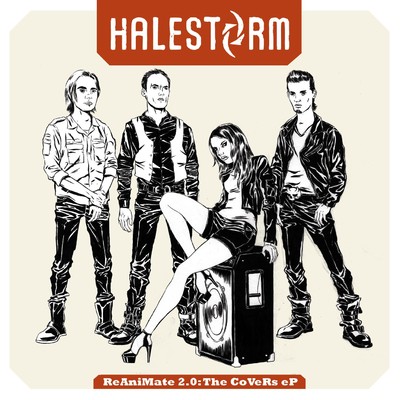 ReAniMate 2.0: The CoVeRs eP/Halestorm