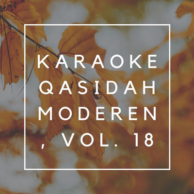 Karaoke Qasidah Moderen, Vol. 18/Nn