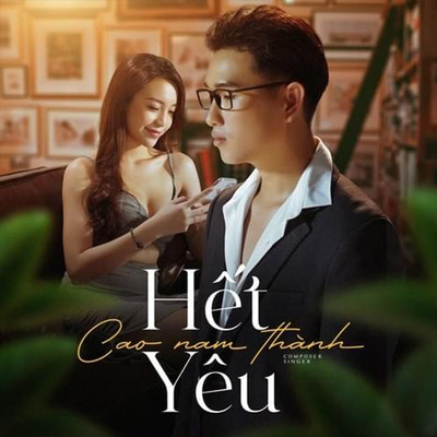 アルバム/Het Yeu/Cao Nam Thanh