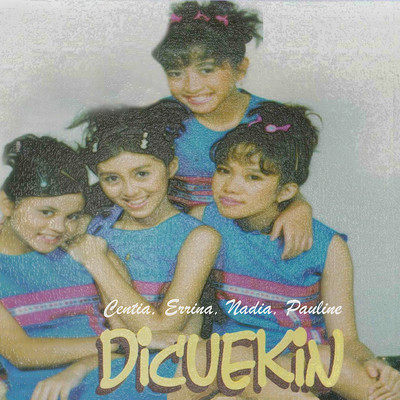 アルバム/Dicuekin/Centia, Errina, Nadia, Pauline