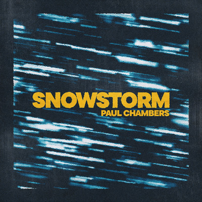 アルバム/Snowstorm/Paul Chambers