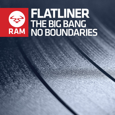 The Big Bang ／ No Boundaries/Flatliner