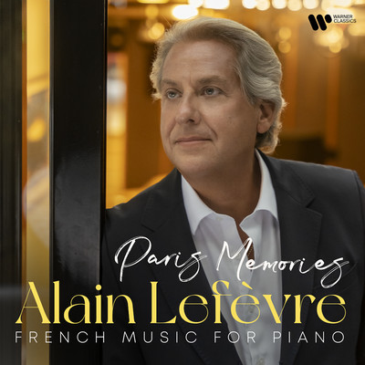 Paris Memories - Debussy: Reverie/Alain Lefevre