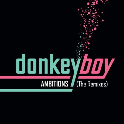 Ambitions -The Remixes/Donkeyboy
