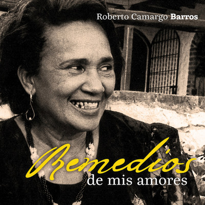 アルバム/Remedios de Mis Amores/Roberto Camargo