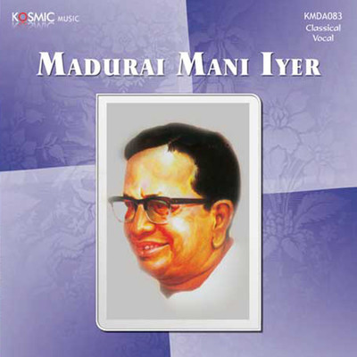 Madurai Mani Iyer 1/Papanasam Sivan
