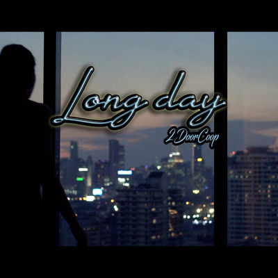 シングル/Long Day/2DoorCoop
