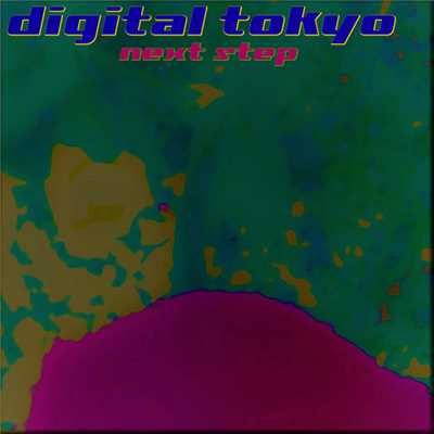 アルバム/next step/digital tokyo
