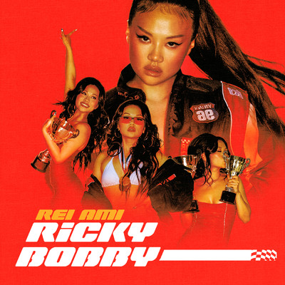 シングル/RICKY BOBBY (Explicit)/REI AMI