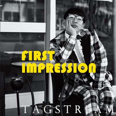 FIRST IMPRESSIOM/TAGSTREAM