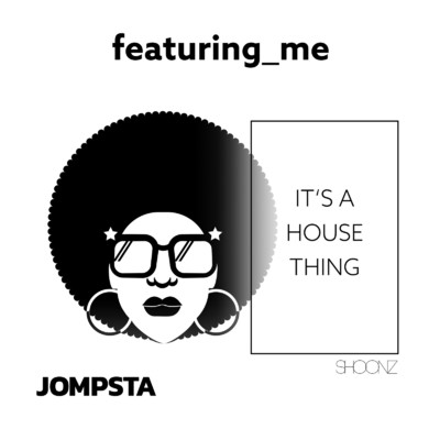 シングル/It's A House Thing (Extended Mix)/featuring_me