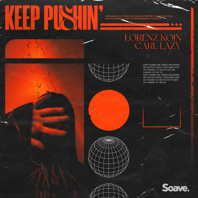 Keep Pushin'/Lorenz Koin & Carl Lazy