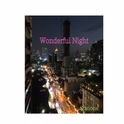 シングル/Wonderful Night/Stations