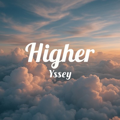 Higher/Yssey