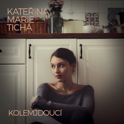 アルバム/Kolemjdouci (Acoustic)/Katerina Marie Ticha
