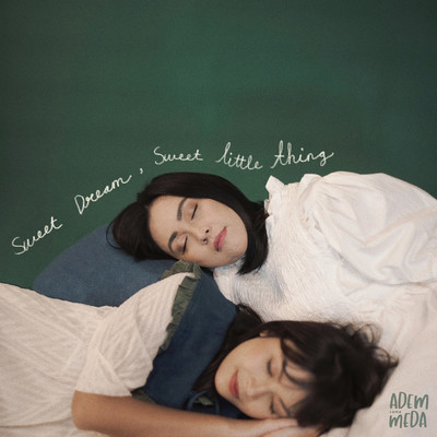Sweet Dream, Sweet Little Thing/Meda Kawu／Vira Talisa