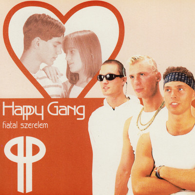アルバム/Fiatal szerelem/Happy Gang