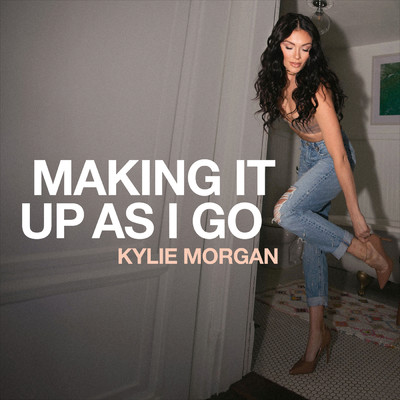 アルバム/Making It Up As I Go/Kylie Morgan
