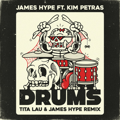 シングル/Drums (featuring Kim Petras／Tita Lau & James Hype Remix)/James Hype／Tita Lau