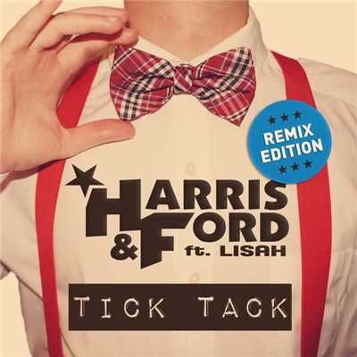 Tick Tack (featuring Lisah／Remix Edition)/Harris & Ford