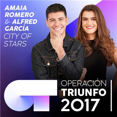 シングル/City Of Stars (Operacion Triunfo 2017)/Amaia／Alfred Garcia