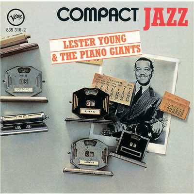 アルバム/Compact Jazz: Lester Young & The Piano Giants/レスター・ヤング