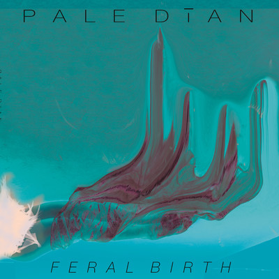 Feral Birth/Pale Dian