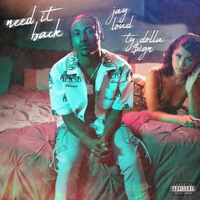 シングル/Need It Back (feat. Ty Dolla $ign)/Jay Loud