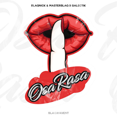 シングル/Osa Rasa/Blaqnick, MasterBlaq and Galectik