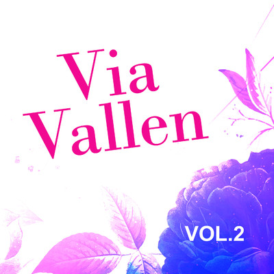 Via Vallen, Vol. 2/Via Vallen