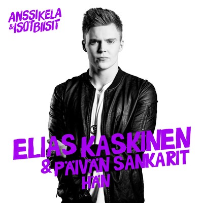 シングル/Han/Elias Kaskinen & Paivan Sankarit