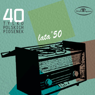 40 tylko polskich piosenek: lata '50/Various Artists