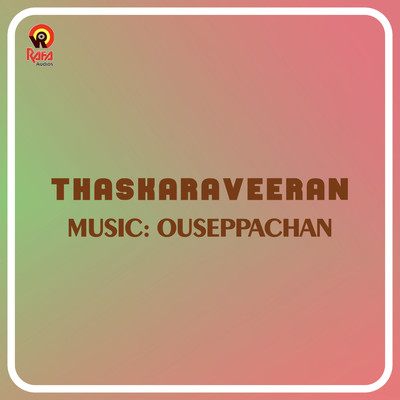 Thaskaraveeran (Original Motion Picture Soundtrack)/Ouseppachan