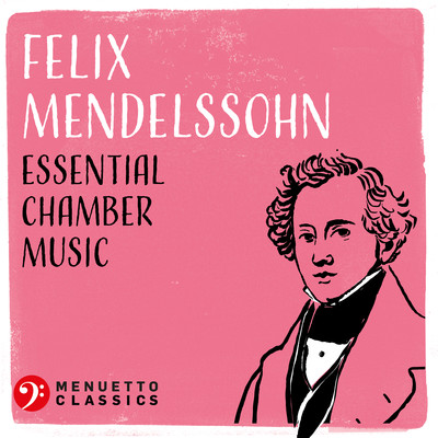 Felix Mendelssohn: Essential Chamber Music/Various Artists