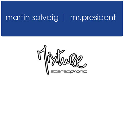 アルバム/Mr President/Martin Solveig