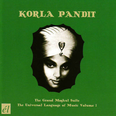 The Grand Moghul Suite ／ The Universal Language Of Music/Korla Pandit