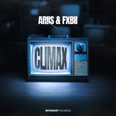 CLIMAX/Ariis & Fxbii