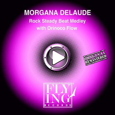Rock Steady Beat Medley with Orinoco Flow/Morgana Delaude