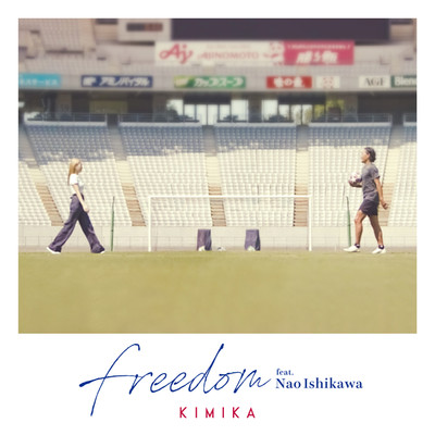 freedom/KIMIKA feat. Nao Ishikawa