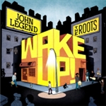 ウェイク・アップ・エヴリバディ/John Legend & The Roots