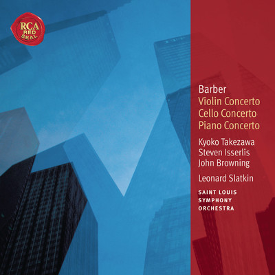 Barber: Violin Concerto & Cello Concerto & Piano Concerto/Leonard Slatkin