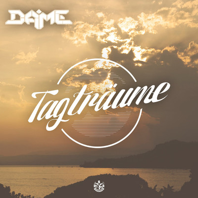 シングル/Tagtraume/Dame