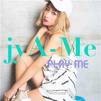 アルバム/PLAY. Me/jyA-Me